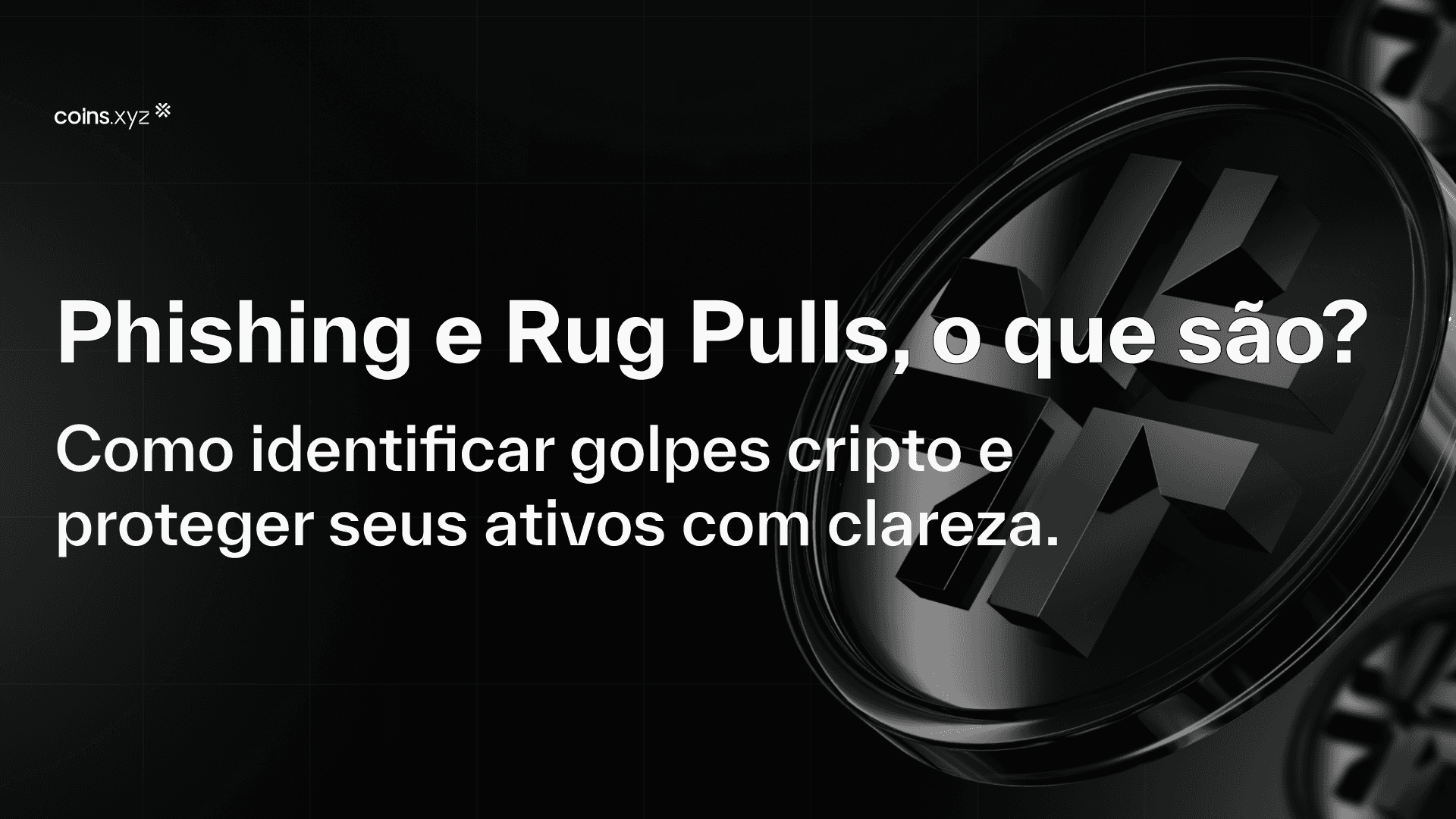 O Risco Invisível: Como Identificar Golpes Cripto e Proteger Seus Ativos