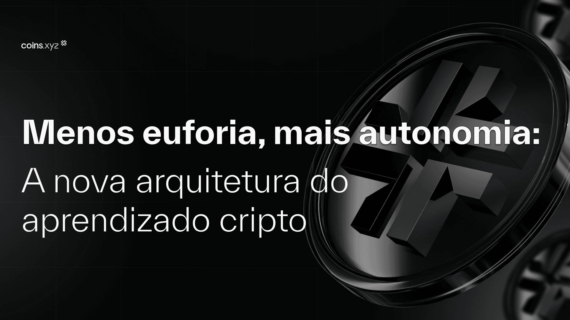 Menos euforia, mais autonomia: a nova arquitetura do aprendizado cripto